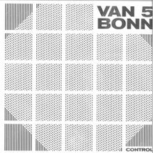 Load image into Gallery viewer, Van Bonn-Control (2x12&quot;LP)
