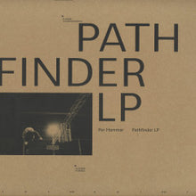 Load image into Gallery viewer, Per Hammar-Pathfinder (3x12&quot;LP)
