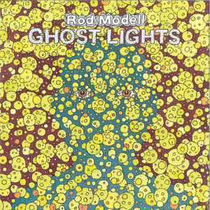 Rod Modell-Ghost Lights (2x12"LP)